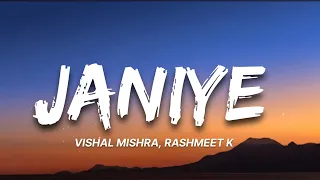 Janiye (Lyrics) | Vishal Mishra, Rashmeet Kuar | Chor Nikal Ke bhaga | 7clouds Hindi