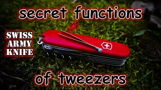 The Secret Functions of the Tweezers in the Swiss Army Knife