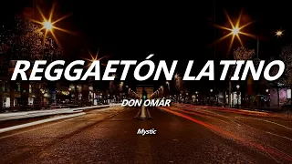 Reggaetón Latino Don Omár Letra