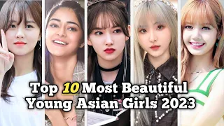 Top 10 Most Beautiful Young Asian Girls 2023