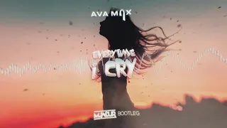 Ava Max - EveryTime I Cry (MUNDUR BOOTLEG)