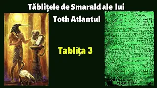 Tablitele de Smarald ale lui Toth Atlantul -Tablita 3 Cheia Intelepciunii