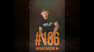 Ukraine Dancing — Podcast #106 (Mix by Lipich) [KISS FM 06.12.2019]