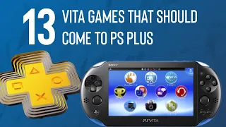 13 PSVita Games that should come to the new PS Plus (Spartacus)