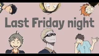 Haikyuu text - Last Friday night (lyrics prank)