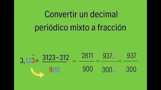 Convertir un número decimal periódico mixto a fracción