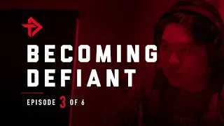 Trials and Tribulations - Becoming Defiant [EP 3]