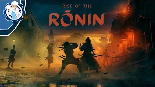 Rise Of Ronin Live Stream Part 11
