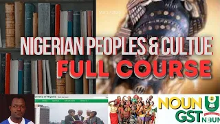 GST 201 Nigerian Peoples & Culture, Complete Course