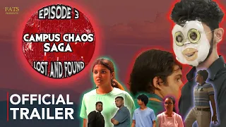 Campus Chaos I Episode 3: Lost and Found I Official Trailer