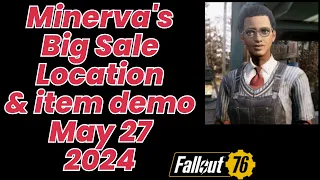 Minerva location & item demonstration of all she sells today May 27 05/27/24 #fallout76
