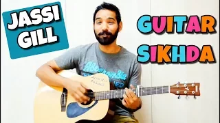 Guitar Sikhda - Jassi Gill Complete Guitar Chords Lesson