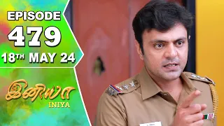 Iniya Serial | Episode 479 | 18th May 2024 | Alya Manasa | Rishi | Saregama TV Shows Tamil