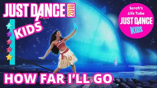 How Far I’ll Go from Disney’s Moana | SUPERSTAR, 3/3 GOLD | Just Dance 2018 Kids Mode [WiiU]