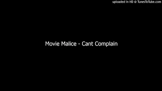 Movie Malice - Cant Complain