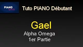 Alpha Oméga - Gael: TUTORIEL PIANO QUICK