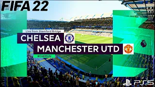 FIFA 22 | Chelsea vs Manchester United | Premier League | Gameplay & Full match | PS5 Next Gen