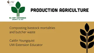 Composting Livestock Mortalities and Butcher Waste