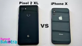 Apple iPhone X vs Google Pixel 2 XL Speedtest and Camera Comparison