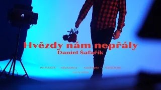 Daniel Šafařík - Hvězdy nám nepřály (OFFICIAL VIDEO)