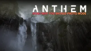 Anthem | How to Photo Mode & Why You Should!