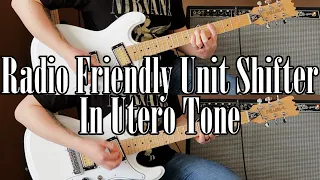 Nirvana Radio Friendly Unit Shifter Guitar Cover | In Utero Studio Tone