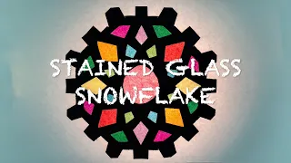 How to Make a Stained Glass Snowflake for Kids