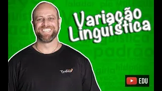 Variação Linguística [Prof Noslen]