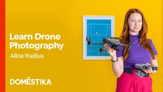 DRONE Photography for Beginners: Capture the Bigger Picture - Course by Alina Rudya | Domestika