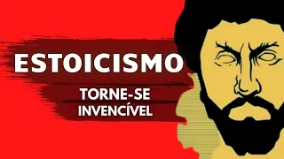 ESTOICISMO: Torne-se Invencível Em Qualquer Situação