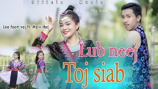 Lub Neej Toj Siab Music Video By Leefong Vang&Maiv Thoj