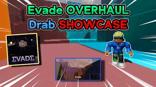 New DRAB Showcase In Evade OVERHAUL (ft. @RobTosPro)