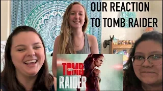 REACTION TO TOMB RAIDER 2018 TRAILER