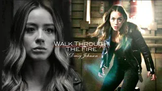 Daisy Johnson (Quake) - Walk Through The Fire