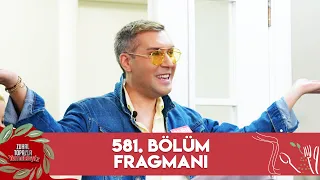 Zuhal Topal'la Yemekteyiz 581. Bölüm Fragmanı @Yemekteyiz