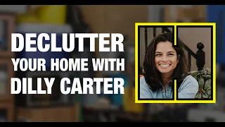 Top Decluttering Tips with Dilly Carter & HIPPOBAGs