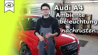 Audi A4 B7 Ambientebeleuchtung Nachrüsten | Retrofitting ambiance lighting | VitjaWolf | Tutorial