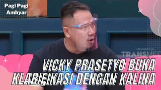 KLARIFIKASI VICKY PRASETYO TERHADAP KALINA YANG MENGUSIK KELUARGANYA | PAGI PAGI AMBYAR (7/3/22) P1