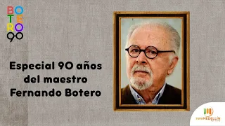 Especial 90 años del maestro Fernando Botero [Especiales]