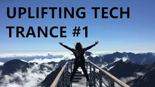 #1 Uplifting and Tech Trance