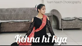 Kehna Hi Kya | TEAM NAACH | Nicole Concessao