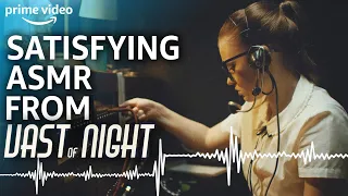 Super Satisfying ASMR Sounds from The Vast of Night | Prime Video