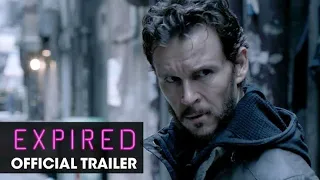 Expired (2022) | Official Trailer | Best Action Movie