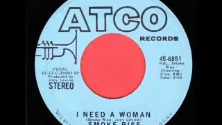 Smoke Rise - I Need a Woman (1972 US)