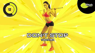 Tabata Music - Don't Stop (Tabata Mix) w/ Tabata Timer