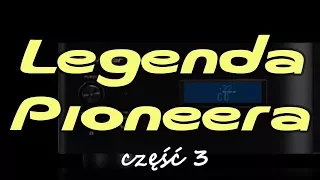 Legenda Pioneera cz.3 [Reduktor Szumu]#162