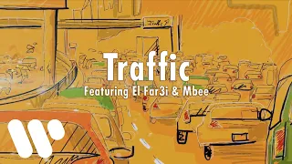 Chyno with a Why? - Traffic (feat. El Far3i & Mbee) (Lyric Video)