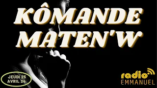 KÔMANDE MATEN'W | RADIO EMMANUEL | PAST P.B. ROCHE
