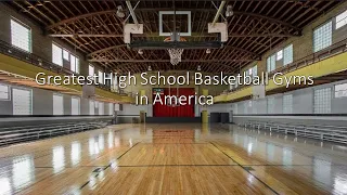 10 High School Basketball Gyms to See Before You Die