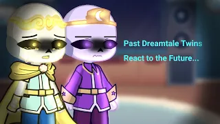Past Dreamtale Twins React to the Future💛💜 | Short | Lazy and Cringe